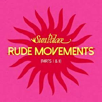 RUDE MOVEMENTS (PART I & II) (7 inch) -RSD2017-