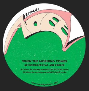 WHEN THE MORNING COMES - REMIXES (feat. AMP FIDDLER)