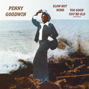 SLOW HOT WIND/TOO SOON YOU'RE OLD (7 inch)