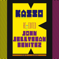 KASSO RE-EDITED BY JOHN JELLYBEAN BENITEZ - ɥĤ