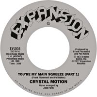 YOU'RE MY MAIN SQUEEZE PARTS 1 & 2 (7 inch)