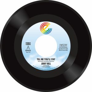 TELL ME YOU'LL STAY (7 inch)