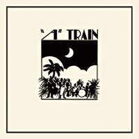 "A" TRAIN (LP)