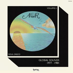 AOR GLOBAL SOUNDS VOL 5: 1977-1984 (LP) - ɥĤ