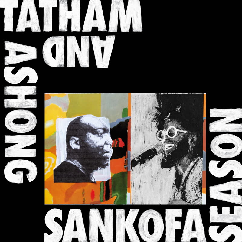 SANKOFA SEASON (with KAIDI TATHAM) - ɥĤ