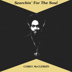 SEARCHIN' FOR THE SOUL (LP)