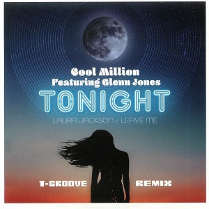 TONIGHT - T-GROOVE REMIX (feat. GLENN JONES) (7 inch)