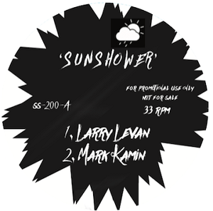 SUN SHOWER - LARRY LEVAN / MARK KAMINS REMXES