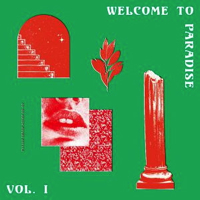 WELCOME TO PARADISE:ITALIAN DREAM HOUSE 89-93 VOL1(W-PACK)