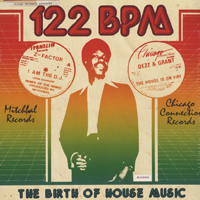 122 BPM - THE BIRTH OF HOUSE MUSIC(W-PACK)
