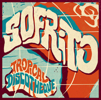 SOFRITO TROPICAL DISCOTHEQUE (W-PACK)