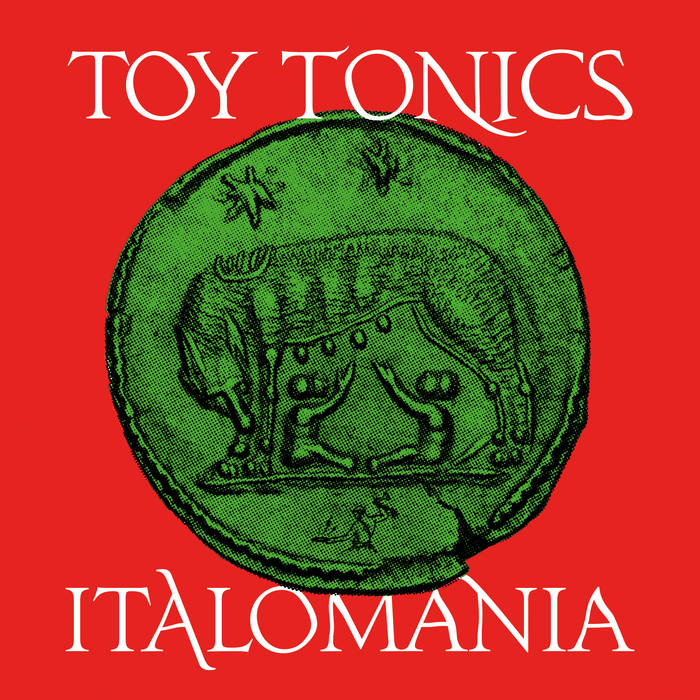 TOY TONICS ITALOMANIA (2LP)