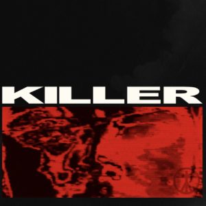 KILLER (feat.STEVEN A. CLARK)