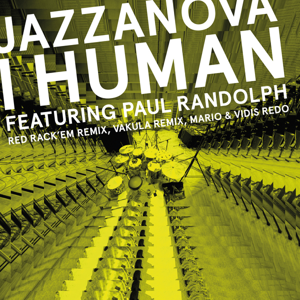 I HUMAN (feat. PAUL RANDOLPH) REMIXES 2